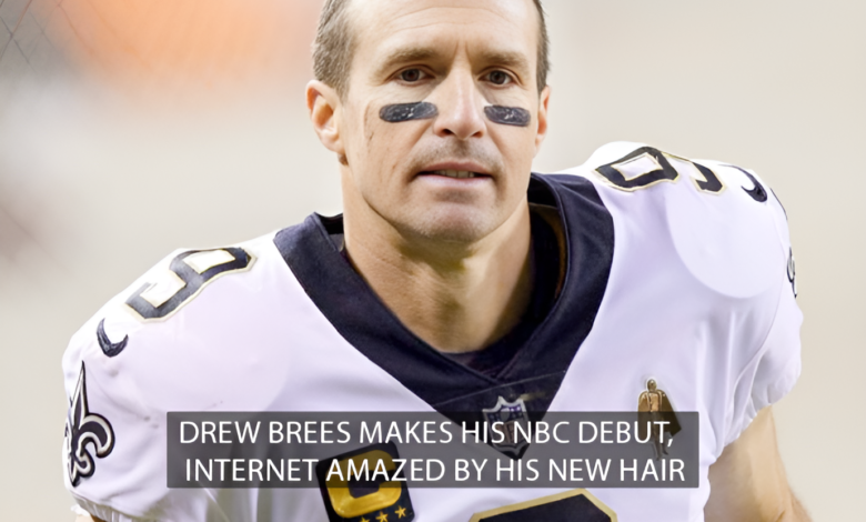 Drew Brees Makes His NBC Debut, Internet Amazed by His New Hair